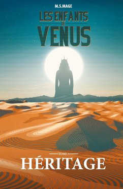 Les Enfants de Vénus: Héritage - Mage, M. S.