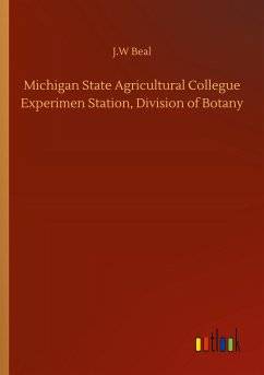 Michigan State Agricultural Collegue Experimen Station, Division of Botany