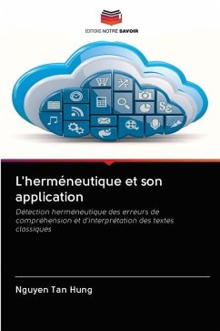 L'herméneutique et son application - Hung, Nguyen Tan