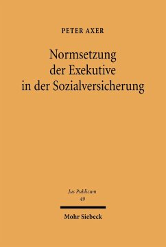 Normsetzung der Exekutive in der Sozialversicherung (eBook, PDF) - Axer, Peter