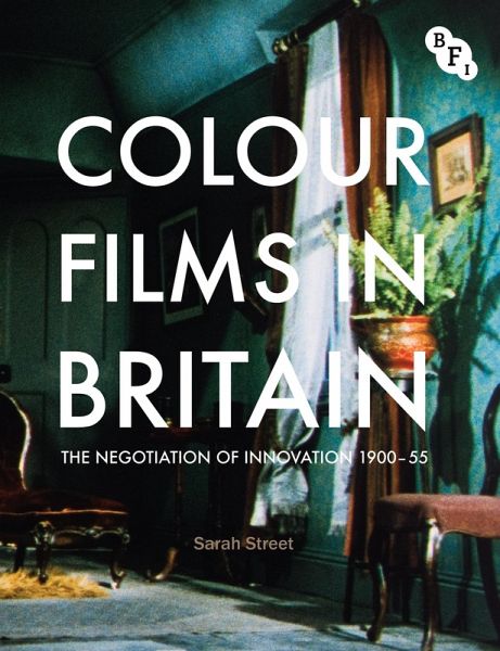 Colour Films in Britain (eBook, ePUB) Colour Films in Britain (eBook, ePUB)