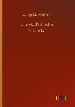 One Maid¿s Mischief