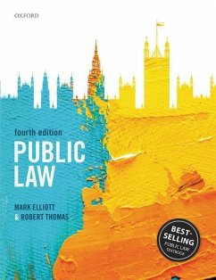 Public Law - Elliott, Mark (Professor of Public Law, University of Cambridge); Thomas, Robert (Professor of Public Law, University of Manchester)