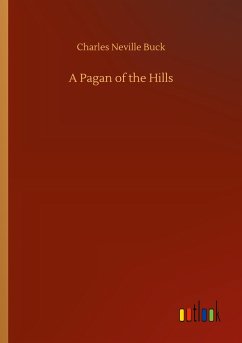 A Pagan of the Hills - Buck, Charles Neville