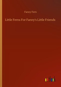 Little Ferns For Fanny's Little Friends - Fern, Fanny