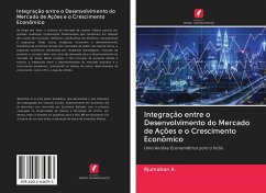 Integração entre o Desenvolvimento do Mercado de Ações e o Crescimento Econômico - A., Rjumohan