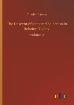 The Descent of Man and Selection in Relation To Sex
