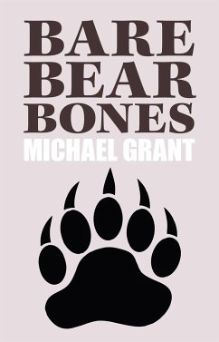 Bare Bear Bones - Grant, Michael