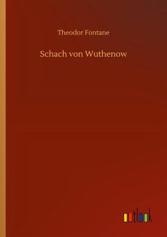 Schach von Wuthenow - Fontane, Theodor