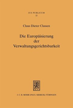 Die Europäisierung der Verwaltungsgerichtsbarkeit (eBook, PDF) - Classen, Claus Dieter