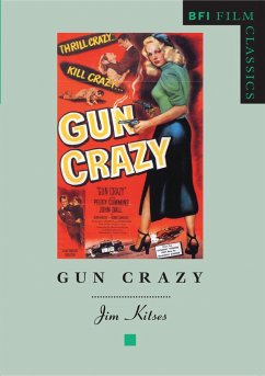 Gun Crazy (eBook, ePUB) - Kitses, Jim