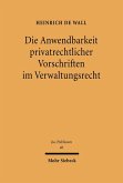 Die Anwendbarkeit privatrechtlicher Vorschriften im Verwaltungsrecht (eBook, PDF)