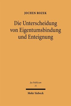 Cover Die Unterscheidung von Eigentumsbindung und Enteignung (eBook, PDF)
