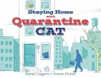 Staying Home with Quarantine Cat (eBook, ePUB)