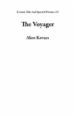 The Voyager (Cosmic Tales And Spectral Dreams, #1) (eBook, ePUB)