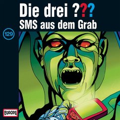 Folge 129: SMS aus dem Grab (MP3-Download) - Minninger, André; Arthur, Robert; Sonnleitner, Marco