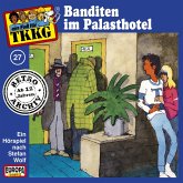 TKKG - Folge 27: Banditen im Palasthotel (MP3-Download)
