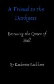 A Friend to the Darkness (eBook, ePUB)