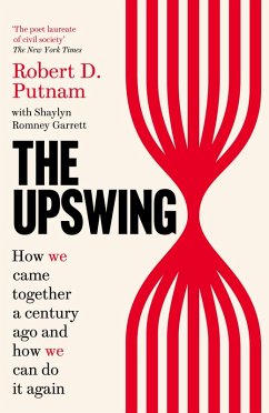 The Upswing (eBook, ePUB) - Putnam, Robert D; Garrett, Shaylyn Romney