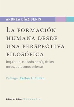 La formación humana desde una perspectiva filosófica (eBook, ePUB) - Díaz Génis, Andrea
