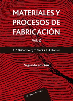 Materiales y procesos de fabricación. Vol. 2 (eBook, PDF) - De Garmo, E. Paul; Black, J. Temple; Kohser, Ronald A.
