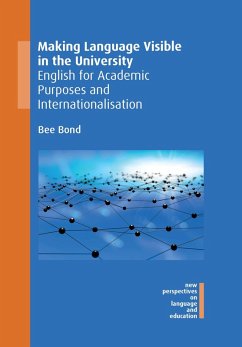 Making Language Visible in the University (eBook, ePUB) - Bond, Bee