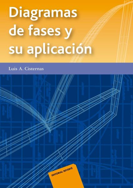 Diagrama de fases y su aplicación (eBook, PDF) von Luis A. Cisternas -  Portofrei bei bü