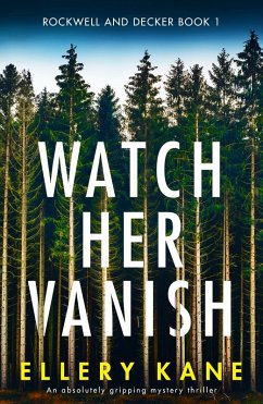 Watch Her Vanish (eBook, ePUB) - Kane, Ellery