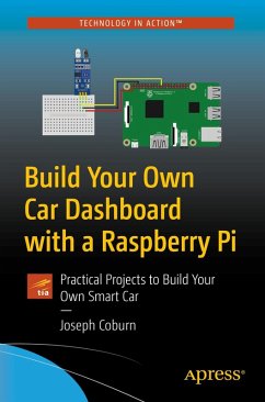 Build Your Own Car Dashboard with a Raspberry Pi (eBook, PDF) - Coburn, Joseph