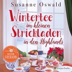 Wintertee im kleinen Strickladen in den Highlands / Der kleine Strickladen Bd.2 (MP3-Download)