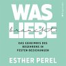 Was Liebe braucht - Das Geheimnis des... - Bild 1