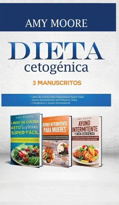 Dieta Cetogénica, 3 Manuscritos - Moore, Amy