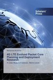4G LTE Evolved Packet Core Planning and Deployment Research