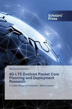 4G LTE Evolved Packet Core Planning and Deployment Research - Koroma, Mohamed