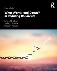 What Works (and Doesn't) in Reducing Recidivism - Latessa, Edward J.; Johnson, Shelley L. (University of North Carolina, Charlotte); Koetzle, Deborah