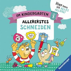 Im Kindergarten: Allererstes Schneiden - Jebautzke, Kirstin