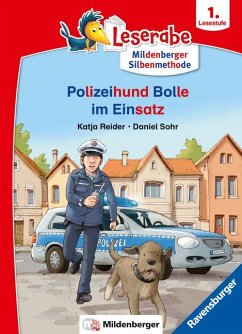 Leserabe mit Mildenberger Silbenmethode: Polizeihund Bolle im Einsatz - Reider, Katja