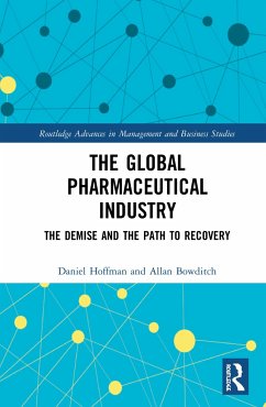The Global Pharmaceutical Industry - Hoffman, Daniel; Bowditch, Allan