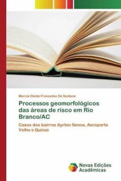 Processos geomorfológicos das áreas de risco em Rio Branco/AC