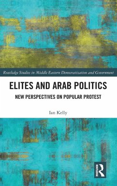 Elites and Arab Politics - Kelly, Ian