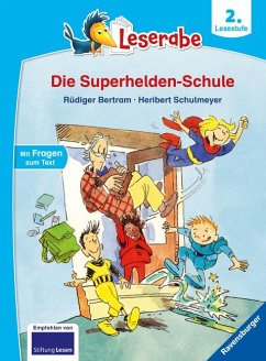 Leserabe - 2. Lesestufe: Die Superhelden-Schule - Bertram, Rüdiger