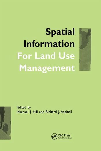 Spatial Information for Land Use Management Spatial Information for Land Use Management