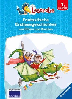 Leserabe - Sonderausgaben: Fantastische Erstlesegeschichten von Rittern und Drachen - Mai, Manfred;Janisch, Heinz