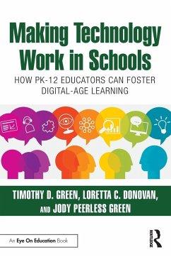 Making Technology Work in Schools - Green, Timothy D; Donovan, Loretta C; Peerless Green, Jody