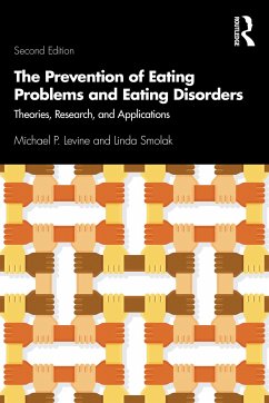 The Prevention of Eating Problems and Eating Disorders - Levine, Michael P; Smolak, Linda