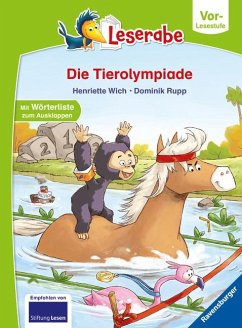 Die Tierolympiade - Leserabe ab Vorschule - Erstlesebuch für Kinder ab 5 Jahren - Wich, Henriette