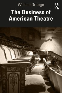 The Business of American Theatre - Grange, William