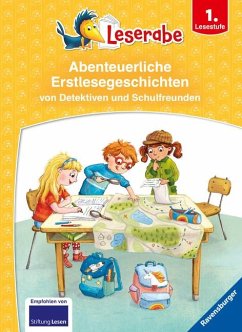 Leserabe - Sonderausgaben: Abenteuerliche Erstlesegeschichten von Detektiven und Schulfreunden - Königsberg, Katja;Reider, Katja