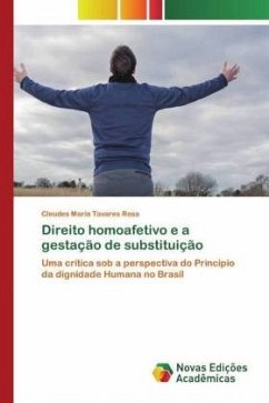 Direito homoafetivo e a gestação de substituição - Tavares Rosa, Cleudes Maria