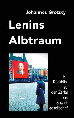 Lenins Albtraum - Grotzky, Johannes